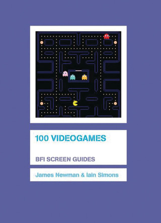 100 Videogames James Newman 9781844571611