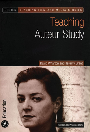 Teaching Auteur Study David Wharton 9781844570812