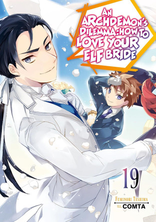 An Archdemon's Dilemma: How to Love Your Elf Bride: Volume 19 (Light Novel) COMTA 9781718357181