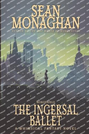 The Ingersal Ballet Sean Monaghan 9798283303598