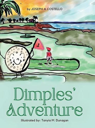 Dimples' Adventure Joseph Costello 9798894199016