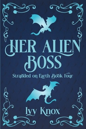 Her Alien Boss (Discreet Cover) Ivy Knox 9798999288349