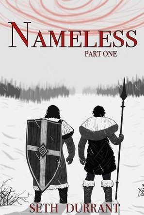 Nameless: Part 1 Seth Durrant 9798270704797