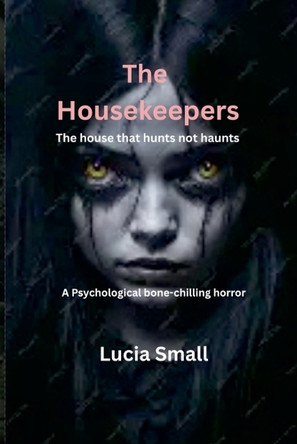 The Housekeepers Lucia Small 9798232291761