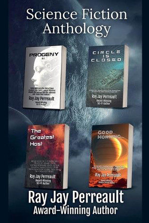 Science Fiction Anthology Ray Jay Perreault 9798231885138