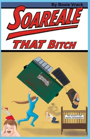 Soareale: THAT Bitch Boxie Vrack 9798232563967