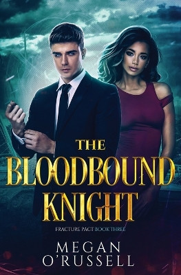 The Bloodbound Knight Megan O'Russell 9781951359560