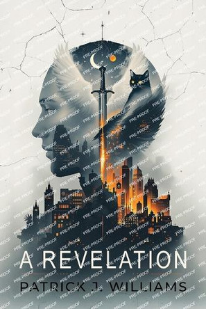 A Revelation Patrick J Williams 9798993541334
