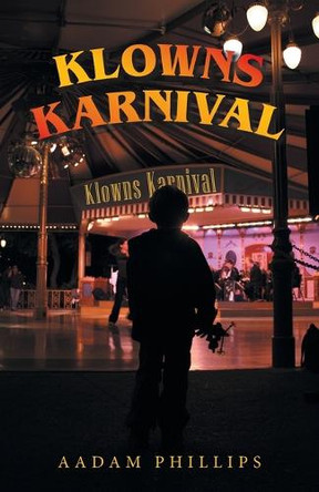 Klowns Karnival Aadam Phillips 9798823095150
