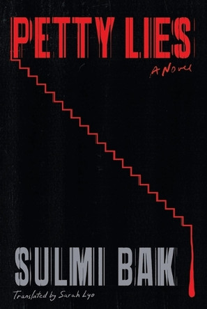 Petty Lies Sulmi Bak 9780316594486