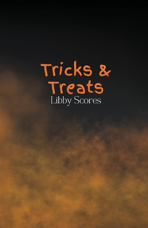 Tricks and Treats Libby Scores 9798998781681
