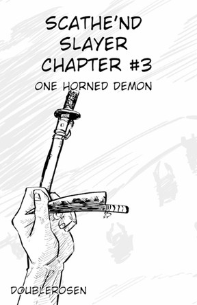 Scathe'nd Slayer Chapter 3 Double Rosen 9798272548962