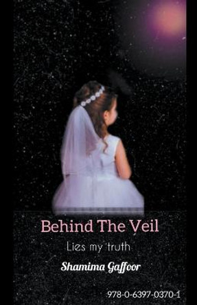 Behind The Veil Shamima Gaffoor 9780639703701