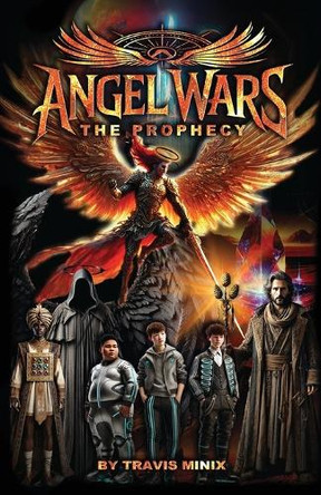 Angel Wars, The Prophecy Travis Minix 9798899505416