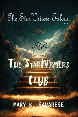 The StarWriters Club Mary K Savarese 9781953278371
