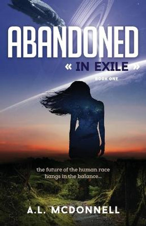 Abandoned In Exile by A L McDonnell Abandoned In Exile by A L McDonnell