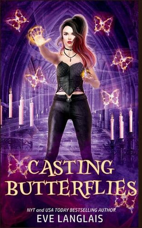 Casting Butterflies Eve Langlais 9781773846026
