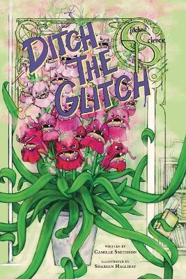 Ditch the Glitch Camille Smithson 9781958302644
