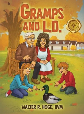 Gramps and L.D DVM Walter R Hoge 9798891142336