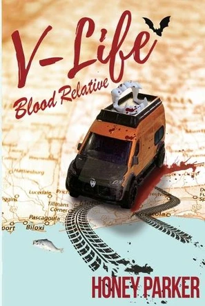 V-Life: Blood Relative Honey Parker 9798986205151