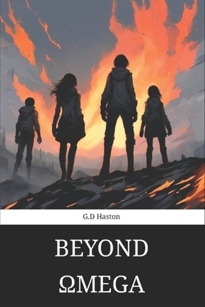 Beyond Omega G D Haston 9798271667015