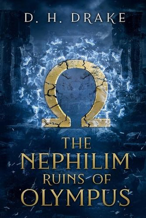 The Nephilim: Ruins of Olympus Brianna Richardson 9798218829896