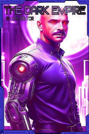 The Dark Empire Nicholas Molitor 9798272316943