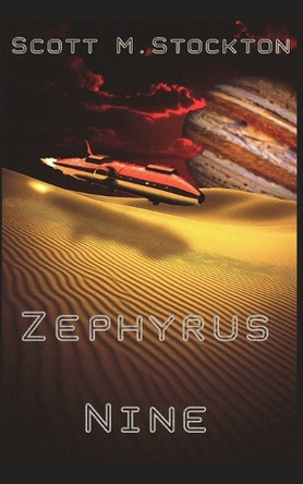 Zephyrus Nine Scott M Stockton 9798269084367
