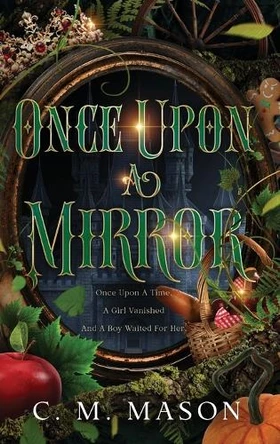 Once Upon A Mirror C M Mason 9798998873652