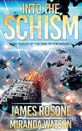 Into the Schism James Rosone 9781961748880