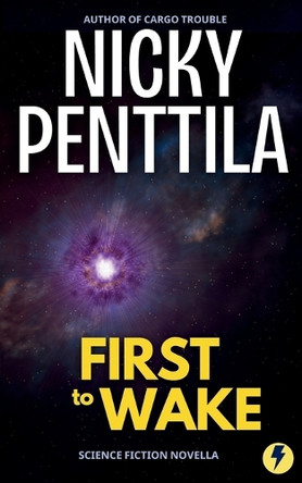 First to Wake Nicky Penttila 9781943192564
