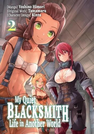 My Quiet Blacksmith Life in Another World: Volume 2 (Manga) piyo 9781718320710