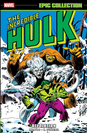 Incredible Hulk Epic Collection: Devolution Bill Mantlo 9781302967413
