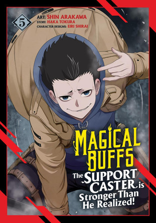Magical Buffs: The Support Caster is Stronger Than He Realized! (Manga) Vol. 5 Haka Tokura 9798893736748