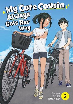 My Cute Cousin Always Gets Her Way Vol. 2 Inuchiku 9798895613207
