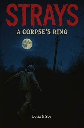 Strays: A Corpse's Ring Lotta Rosskamp 9788230373477