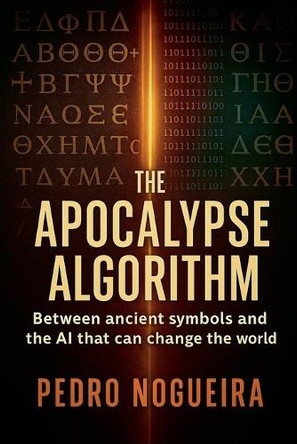 The Apocalypse Algorithm Pedro Nogueira 9798232254469