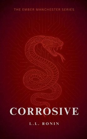 Corrosive L L Ronin 9798232814649