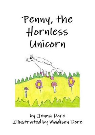 Penny, the Hornless Unicorn Jenna Dore 9780648689720