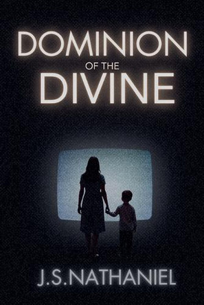 Dominion of the Divine Jsnathaniel 9798232515041