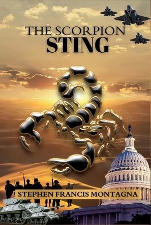 The Scorpion Sting Stephen F Montagna 9781970301069