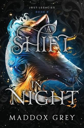 A Shift in Night: A Dark Fantasy Romance Maddox Grey 9781963368161