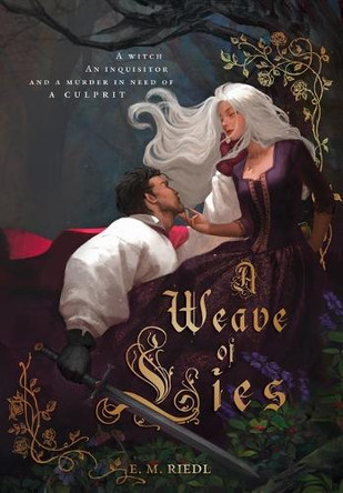 A Weave of Lies E M Riedl 9781069693921
