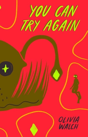 You Can Try Again Olivia Walch 9781945509285