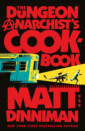 The Dungeon Anarchist's Cookbook Matt Dinniman 9780241816240