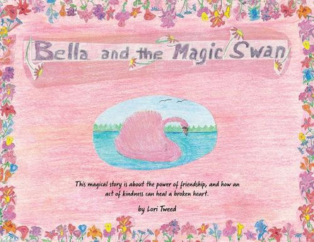 Bella and The Magic Swan Lori Tweed 9798868503214