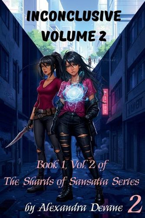 Inconclusive Volume 2 Alexandra Devane 9798269795966