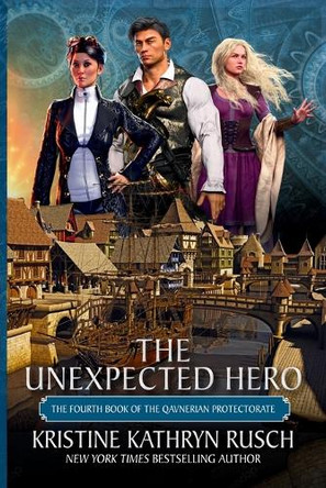 The Unexpected Hero Kristine Kathryn Rusch 9781561468126