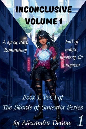 Inconclusive Volume 1 Alexandra Devane 9798263141714