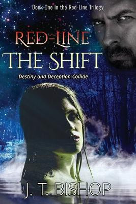 Red-Line: The Shift J T Bishop 9780692320082